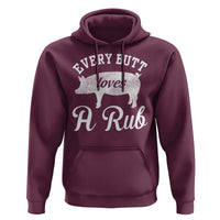 Funny Pitmaster Hoodie Every Butt Loves A Rub