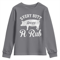 Funny Pitmaster Youth Sweatshirt Every Butt Loves A Rub