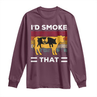 Funny I'd Smoke That Long Sleeve Shirt Grilling BBQ Weed Retro