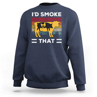 Funny I'd Smoke That Sweatshirt Grilling BBQ Weed Retro