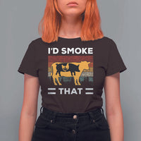 Funny I'd Smoke That T Shirt For Women Grilling BBQ Weed Retro - Wonder Print Shop