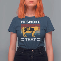 Funny I'd Smoke That T Shirt For Women Grilling BBQ Weed Retro - Wonder Print Shop
