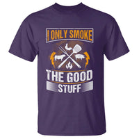 Funny BBQ Grilling Pitmaster T Shirt I Only Smoke The Good Stuff - Wonder Print Shop