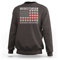 Funny BBQ Lover Sweatshirt Brisketarian Because Brisket Never Disappoints