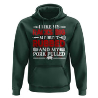 Funny BBQ Grilling Pitmaster Hoodie I Like My Racks Big My Butt Rubbed And My Pork Pulled