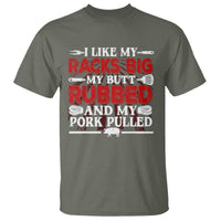 Funny BBQ Grilling Pitmaster T Shirt I Like My Racks Big My Butt Rubbed And My Pork Pulled - Wonder Print Shop