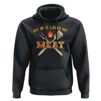 Funny BBQ Grilling Pitmaster Hoodie My Wife Loves My Meat