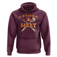 Funny BBQ Grilling Pitmaster Hoodie My Wife Loves My Meat