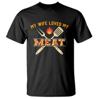 Funny BBQ Grilling Pitmaster T Shirt My Wife Loves My Meat - Wonder Print Shop