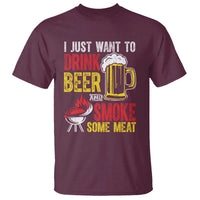 Funny BBQ Beer Lover T Shirt Just Want To Drink Beer And Smoke Some Meat - Wonder Print Shop