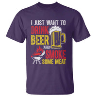 Funny BBQ Beer Lover T Shirt Just Want To Drink Beer And Smoke Some Meat - Wonder Print Shop