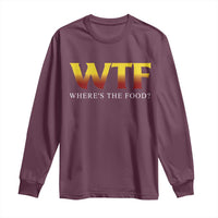 Funny BBQ Lover Long Sleeve Shirt WTF Where's The Food Grilling