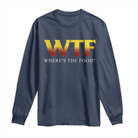 Funny BBQ Lover Long Sleeve Shirt WTF Where's The Food Grilling