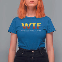 Funny BBQ Lover T Shirt For Women WTF Where's The Food Grilling - Wonder Print Shop