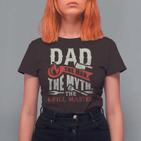 Funny BBQ Grilling Pitmaster T Shirt For Women Dad The Man The Myth The Grill Master - Wonder Print Shop