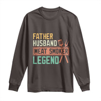 Funny BBQ Grilling Pitmaster Long Sleeve Shirt Father Husband Meat Smoker Legend Retro