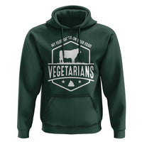 Funny Vegetarians My Food Shits On Your Food Hoodie