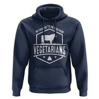 Funny Vegetarians My Food Shits On Your Food Hoodie