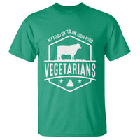 Funny Vegetarians My Food Shits On Your Food T Shirt - Wonder Print Shop