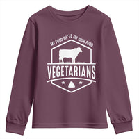 Funny Vegetarians My Food Shits On Your Food Youth Sweatshirt