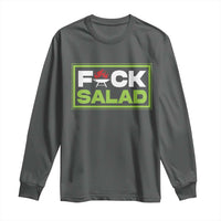 Funny BBQ Lover Long Sleeve Shirt Fxxk Salad Anti Vegan Jokes