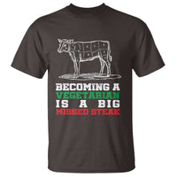 Vegetarian Jokes T Shirt Becoming A Vegetarian Is A Big Missed Steak - Wonder Print Shop