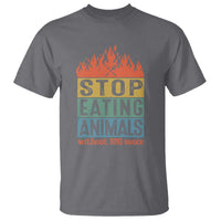 Funny BBQ Lover T Shirt Stop Eating Animals Without BBQ Sauce Anti Vegan Jokes - Wonder Print Shop