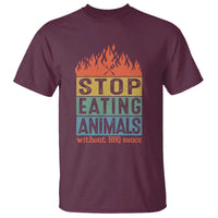 Funny BBQ Lover T Shirt Stop Eating Animals Without BBQ Sauce Anti Vegan Jokes - Wonder Print Shop