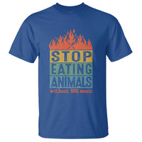Funny BBQ Lover T Shirt Stop Eating Animals Without BBQ Sauce Anti Vegan Jokes - Wonder Print Shop