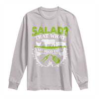 Funny BBQ Lover Long Sleeve Shirt Salad That's What My Food Eats Anti Vegan Jokes