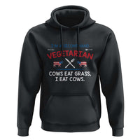 Funny BBQ Lover Hoodie Cow Eat Grass I Eat Cow Anti Vegan Jokes