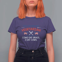 Funny BBQ Lover T Shirt For Women Cow Eat Grass I Eat Cow Anti Vegan Jokes - Wonder Print Shop