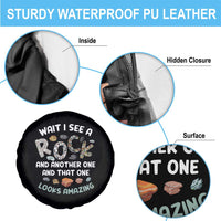 Rock Collector Spare Tire Cover Wait I See A Rock Geologist