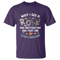Rock Collector T Shirt Wait I See A Rock Geologist
