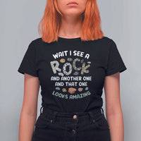 Rock Collector T Shirt For Women Wait I See A Rock Geologist