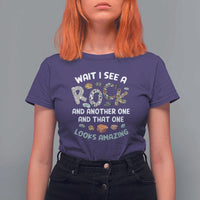 Rock Collector T Shirt For Women Wait I See A Rock Geologist