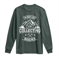 Rock Collector Long Sleeve Shirt I'm Not Lost I'm Collecting Rocks Geologist
