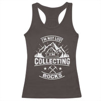 Rock Collector Racerback Tank Top I'm Not Lost I'm Collecting Rocks Geologist