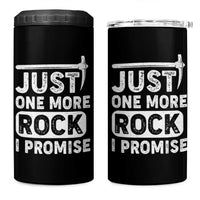 Rock Collector 4 in 1 Can Cooler Tumbler Just One More Rock I Promise