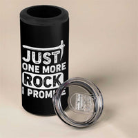 Rock Collector 4 in 1 Can Cooler Tumbler Just One More Rock I Promise