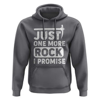 Rock Collector Hoodie Just One More Rock I Promise