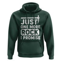 Rock Collector Hoodie Just One More Rock I Promise