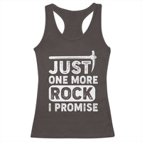 Rock Collector Racerback Tank Top Just One More Rock I Promise