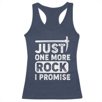 Rock Collector Racerback Tank Top Just One More Rock I Promise