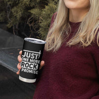 Rock Collector Tumbler Cup Just One More Rock I Promise