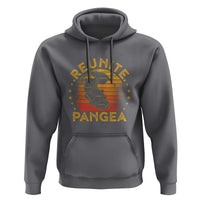 Funny Geologist Reunite Pangaea Hoodie