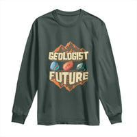 Future Geologist Long Sleeve Shirt Geology Student Earth Science