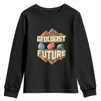 Future Geologist Youth Sweatshirt Geology Student Earth Science