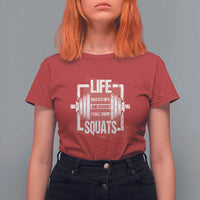 Gymer T Shirt For Women Life Has Its Ups And Downs I Call Them Squats - Wonder Print Shop