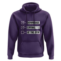 Funny Gymer Hoodie Down Bad Crying at the Gym